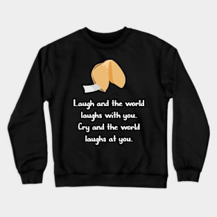 Laugh and Cry Crewneck Sweatshirt